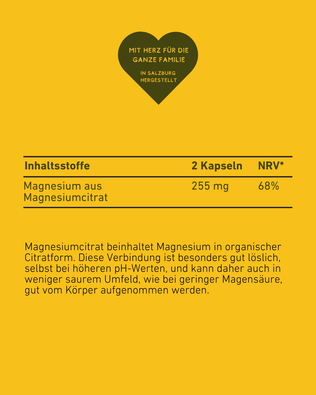 Magnesium Kapseln Hochdosiert Bioverfügbar für bessere Schlafqualität und Muskelentspannung, Unterstützung von Energie und Vitalität, gegen Muskelkrämpfe und Müdigkeit, Entspannung und Stressabbau, Sportler, Krämpfe, Muskelentspannung, Schlaf, Nerven, Lernen, Fokus, Kopfweh, Apothekenqualität, Supplement, Gesundheit, Qualitätsversprechen, österreichische Wertschöpfung, Österreich, studienbasiert, Inhaltsstoffe